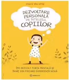 Dezvoltare personala pe intelesul copiilor I