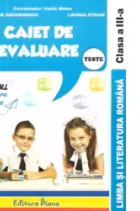 Caiet de evaluare - limba si literatura romana teste clasa a III a