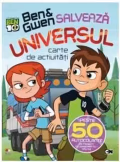 BEN & GWEN SALVEAZA UNIVERSUL. Carte de activitati cu autocolante