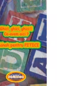 Ghici, ghici, ghici ! Ce-avem aici ? Almanah pentru pitici