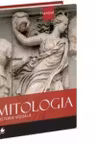 Esential. Mitologia. O istorie vizuala