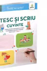 Invat sa scriu! Citesc si scriu cuvinte