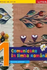Comunicare in limba romana - Clasa 1 - Caiet de activitati