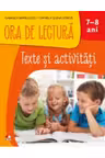 ORA DE LECTURA. Texte si activitati. 7-8 ani