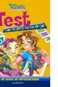 Witch test - Cum te porti cu cei din jur
