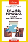 Evaluarea psihologica. Manualul psihologuluui clinician.