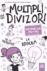 Multipli si divizori. Matematica pas cu pas
