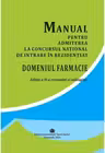 Manual pentru admiterea la concursul national de intrare in rezidentiat: domeniul Farmacie