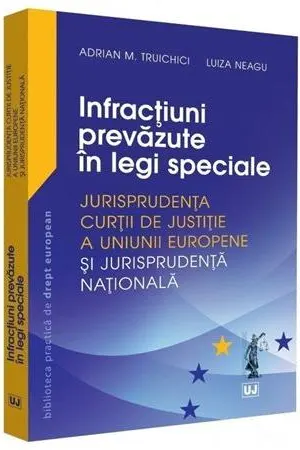 Infracțiuni prevăzute în legi speciale