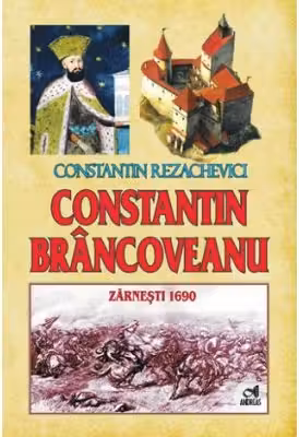Constantin Brâncoveanu – Zãrneşti 1690