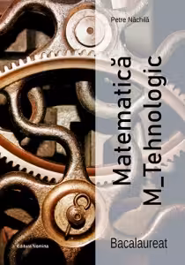 Matematica M_Tehnologic – Bacalaureat