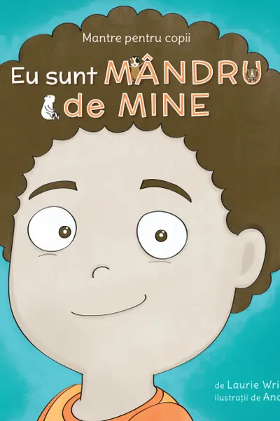 Mantre pentru copii - Eu sunt mandru de mine