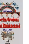 Biserica Ortodoxã în Ţara Româneascã. 1821-1859