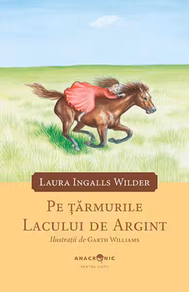 Pe țărmurile Lacului de Argint. Seria Căsuța din prerie Vol.5