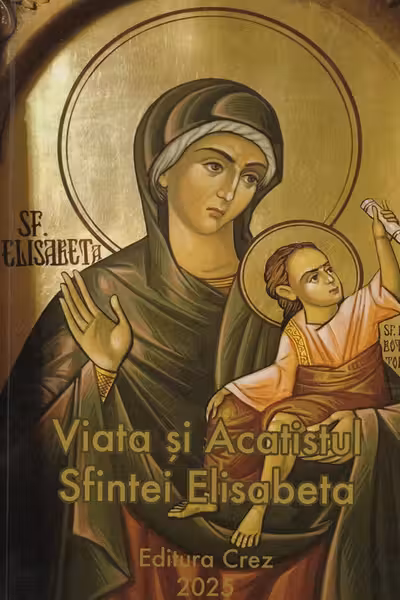 Viața și Acatistul Sfintei Elisabeta