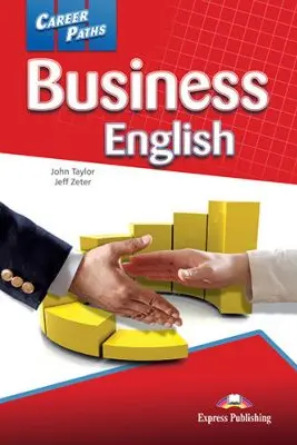 Curs limba engleza Career Paths Business English Student's Book with Digibooks App - John Taylor, Jeff Zeter