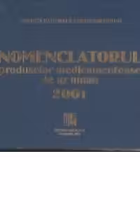 Nomenclatorul produselor medicamentoase de uz uman 2001
