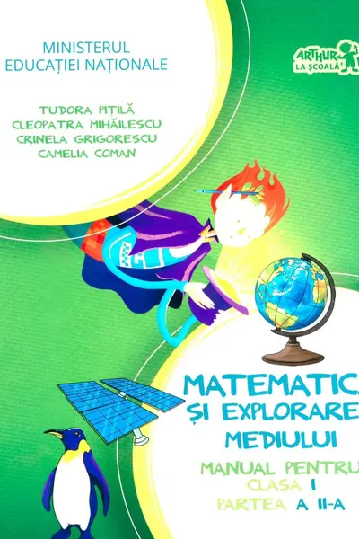 Matematica si explorarea mediului. Manual pentru clasa I. Partea a II-a
