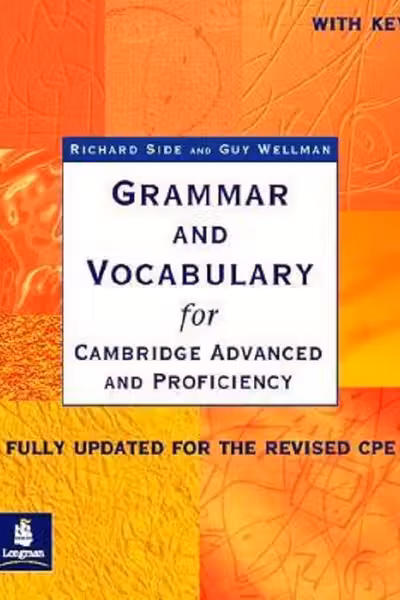Grammar and Vocabulary for Cambridge Advanced and Proficiency