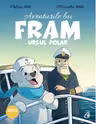 Aventurile lui Fram ursul polar. Cartea I