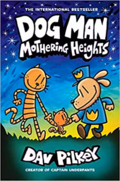 Dog Man: Mothering Heights (Book 10)