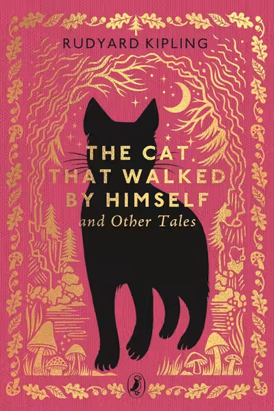 The Cat That Walked by Himself and Other Tales