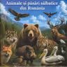 Animale si pasari salbatice din Romania. Minienciclopedie pentru copii