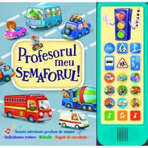 Profesorul meu semaforul