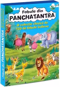 Fabule din Panchatantra. O colecție clasică de 120 de fabule indiene