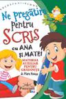 Ne pregătim pentru scris cu Ana și Matei