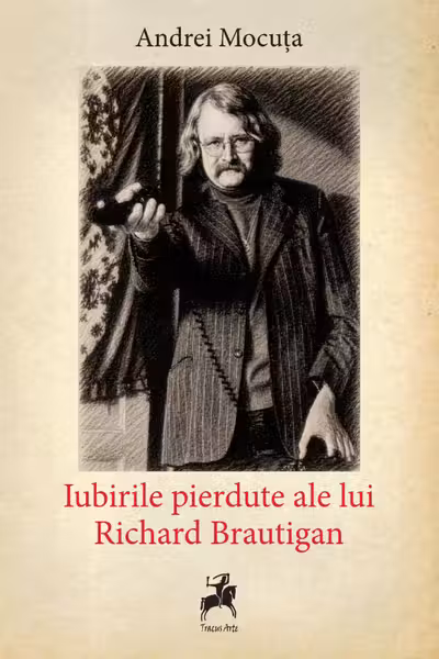 Iubirile pierdute ale lui Richard Brautigan