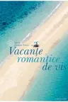 Vacante romantice de vis