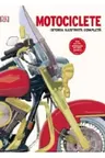 MOTOCICLETE. Istoria ilustrata completa