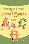 Evaluare finala la Limba Romana cl.4
