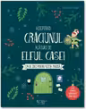 Asteptand Craciunul alaturi de elful casei