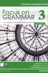Focus on Grammar 3 Teacher's Resource Pack with CD-ROM, 4th Edition