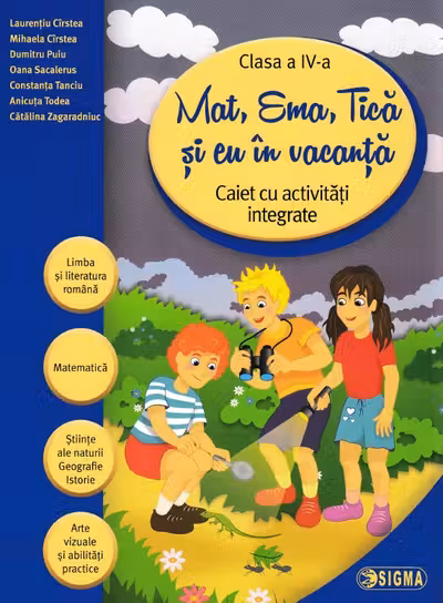 Mat, Ema, Țică și eu în vacanță - Clasa 4