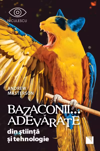 Bazaconii adevărate... din știinţă și tehnologie