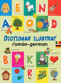 Dictionar ilustrat roman-german - Primele mele 1000 de cuvinte in limba germana