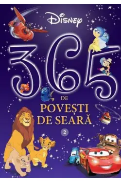 Disney. 365 de povesti de seara. Vol. 2