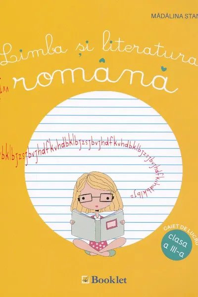 Limba și literatura română - Clasa 3 - Caiet