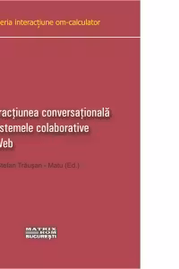 Interactiunea conversationala in sistemele colaborative pe Web