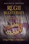 Regii blestemati. Otravurile coronei. VOL. 3.