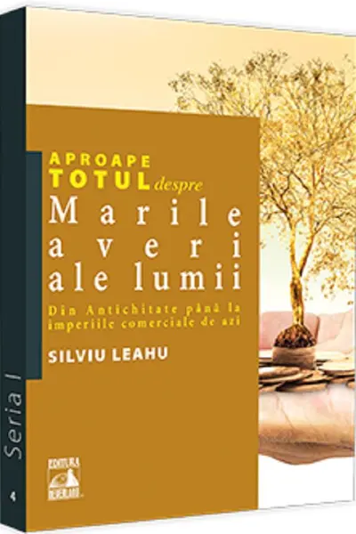 Aproape totul despre... Marile averi ale lumii