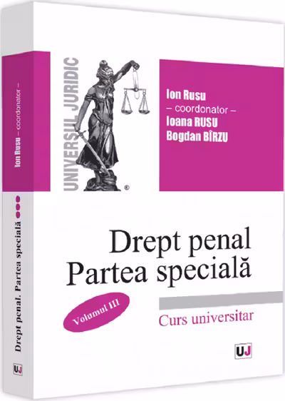 Drept penal roman. Partea specială Vol.3