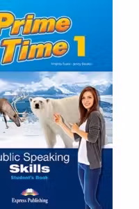 Curs limba engleza Prime Time 1 Public speaking skills Manualul elevului