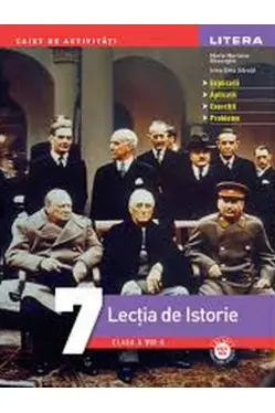 CAIET DE ACTIVITATI. LECTIA DE ISTORIE. Clasa a VII-a