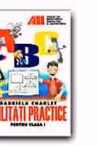 ABILITATI PRACTICE PENTRU CLASA I