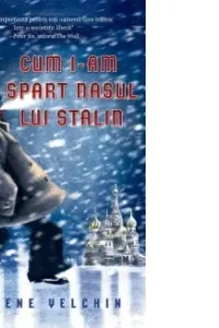 Cum i-am spart nasul lui Stalin