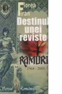 Destinul unei reviste - Ramuri (1964-2005)